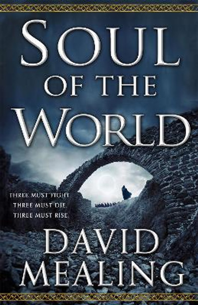 Soul of the World: Book One of the Ascension Cycle by David Mealing