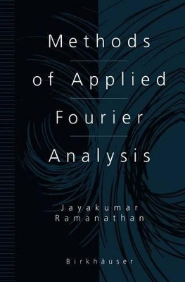 Methods of Applied Fourier Analysis by Jayakumar Ramanathan 9781461272670