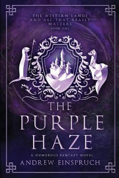 The Purple Haze by Andrew Einspruch
