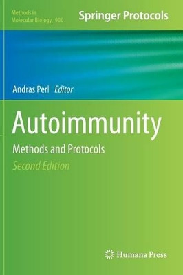 Autoimmunity: Methods and Protocols by Andras Perl 9781607617198