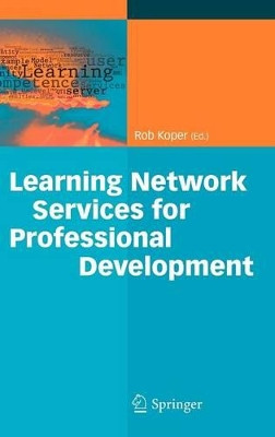 Learning Network Services for Professional Development by Rob Koper 9783642009778
