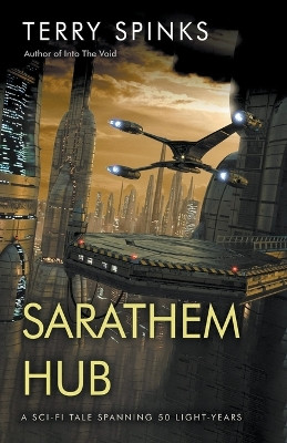 Sarathem Hub by Terry Spinks 9798201673680