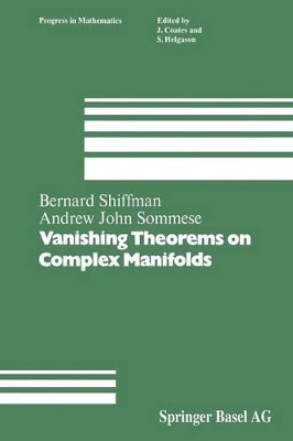 Vanishing Theorems on Complex Manifolds by Bernard Shiffman 9781489966827