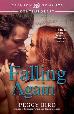 Falling Again by Peggy Bird 9781440569760