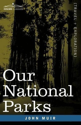 Our National Parks by John Muir 9781596058842