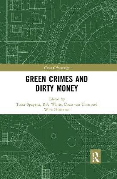 Green Crimes and Dirty Money Toine Spapens 9780367899059