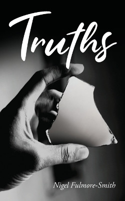 Truths by Nigel Fulmore-Smith 9798885908597
