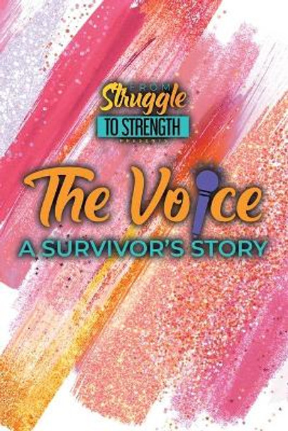 The Voice: A Survivor's Story by Marquita Nesbitt 9781087890548