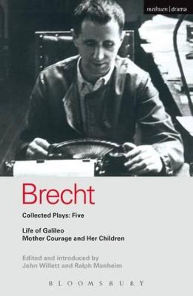 Brecht Plays: 5: v. 5: &quot;Life of Galileo&quot;, &quot;Mother Courage and Her Children&quot; by Bertolt Brecht