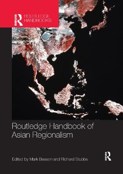 Routledge Handbook of Asian Regionalism by Mark Beeson