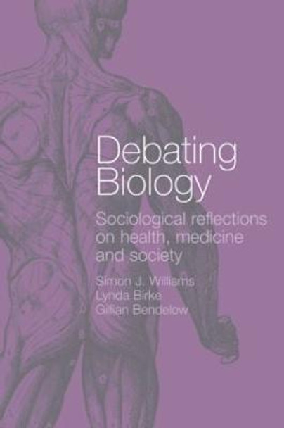 Debating Biology by Simon Williams