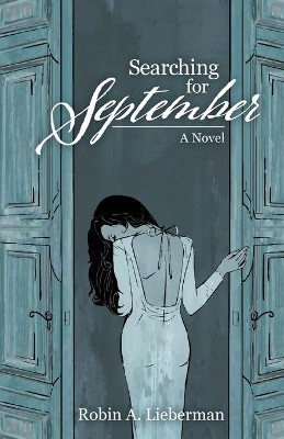 Searching for September by Robin A Lieberman 9781736494943