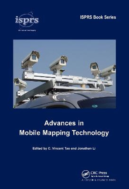 Advances in Mobile Mapping Technology by C. Vincent Tao