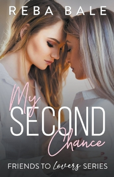 My Second Chance by Reba Bale 9798223700777