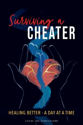 Surviving a Cheater by Laura Lee Sandholzer 9798989226313