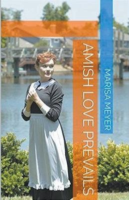 Amish Love Prevails by Marisa Meyer 9798224923793