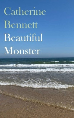 Beautiful Monster by Catherine Bennett 9789358314274