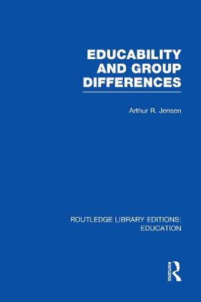 Educability and Group Differences by Arthur Jensen