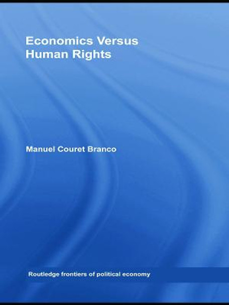 Economics Versus Human Rights by Manuel Couret Branco