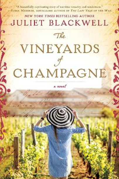 The Vineyards Of Champagne by Juliet Blackwell