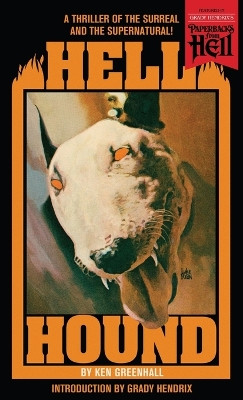 Hell Hound (Paperbacks from Hell) by Ken Greenhall 9781954321830