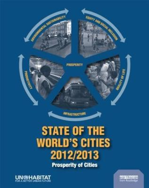 State of the World's Cities 2012/2013: Prosperity of Cities by UN-HABITAT