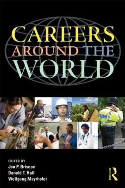 Careers around the World: Individual and Contextual Perspectives by Jon P. Briscoe