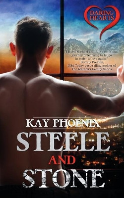 Steele and Stone by Kay Phoenix 9781509210718