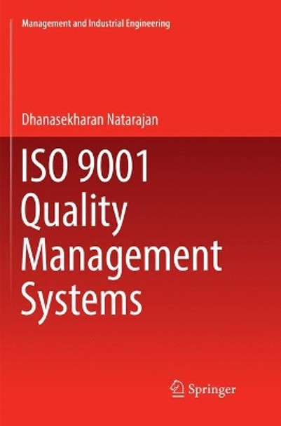 ISO 9001 Quality Management Systems by Dhanasekharan Natarajan 9783319853819