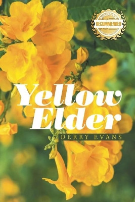 Yellow Elder by Derry M Evans 9781957618463