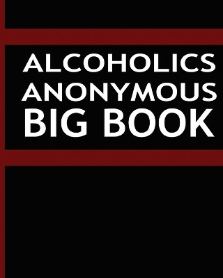 Alcoholics Anonymous - Big Book by Alcoholics Anonymous 9781034651673