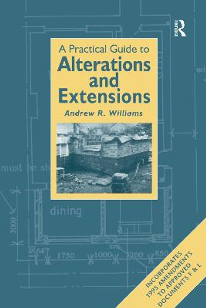 Practical Guide to Alterations and Extensions by Andrew R. Williams