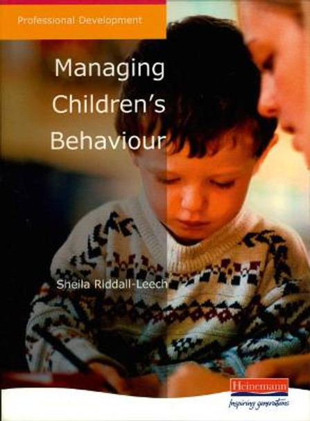 Managing Children's Behaviour by Sheila Riddall-Leech