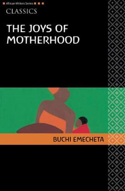 AWS Classics The Joys of Motherhood by Buchi Emecheta
