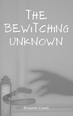 The Bewitching Unknown by Benjamin Cazaly 9789357618939