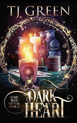 Dark Heart: Paranormal Mysteries by Tj Green 9781990047763