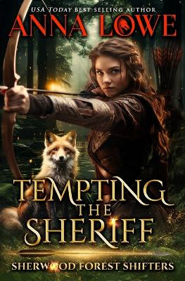 Tempting the Sheriff by Anna Lowe 9781958597521