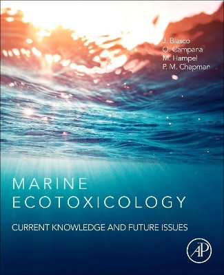 Marine Ecotoxicology: Current Knowledge and Future Issues by  9780128033715