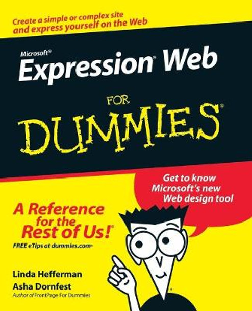 Microsoft Expression Web For Dummies by Linda Hefferman