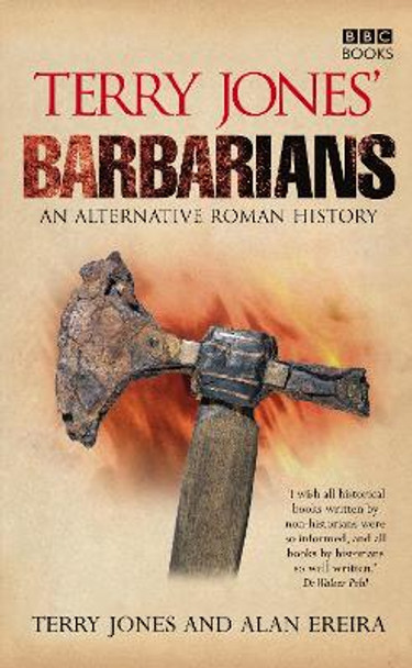 Terry Jones' Barbarians by Alan Ereira