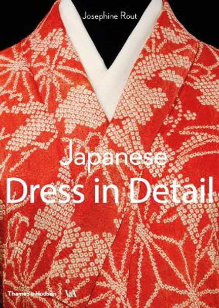 Japanese Dress in Detail by Josephine Rout