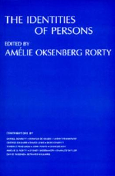 The Identities of Persons by Amelie Oksenberg Rorty