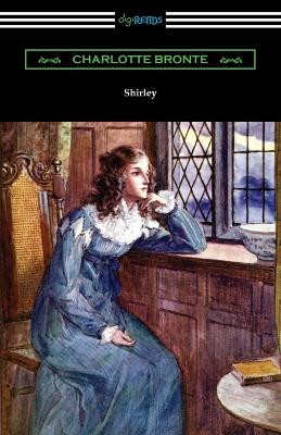 Shirley by Charlotte Bronte 9781420963991