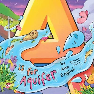 A is for Aquifer by Clarissa Libertelli 9781955123747