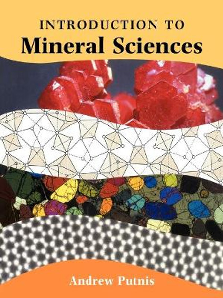 An Introduction to Mineral Sciences by Andrew Putnis