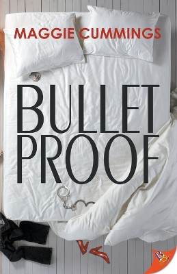 Bulletproof by Maggie Cummings 9781635557718