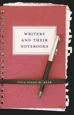 Writers and Their Notebooks by  9781570038662