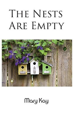The Nests Are Empty by Mary Kay 9781789551815