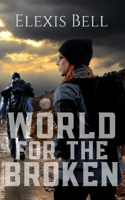 World for the Broken by Elexis Bell 9781951335069