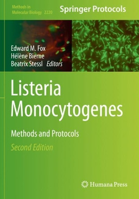 Listeria Monocytogenes: Methods and Protocols by Edward M. Fox 9781071609842
